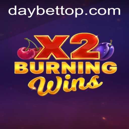 Exploring the Thrilling World of BurningWinsX2 and DayBet