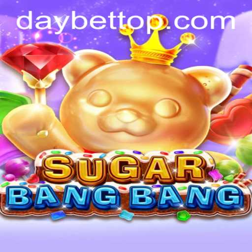 Discover the Exciting World of SUGARBANGBANG and the Engaging DayBet Feature